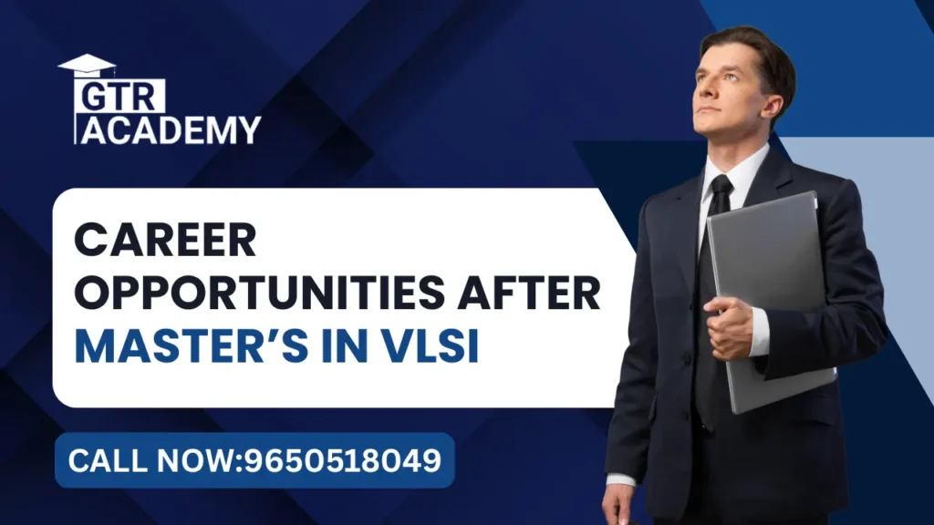 Master’s in VLSI