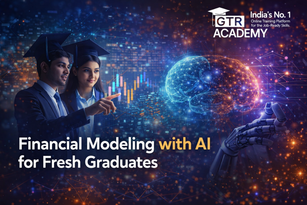Financial Modeling with AI for Fresh Graduates