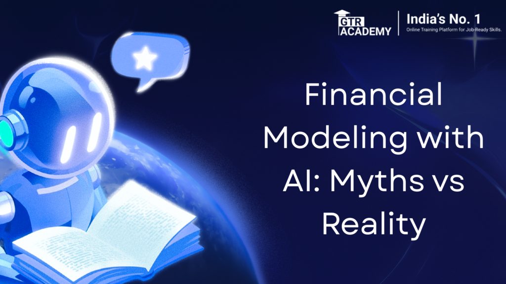 Financial Modeling with AI Myths vs Reality