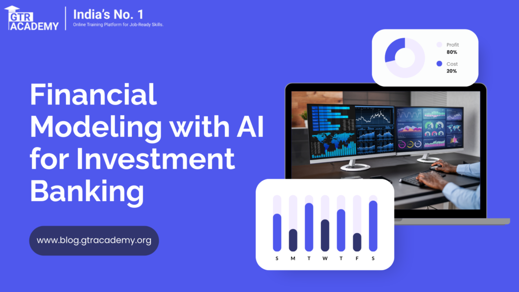 Financial Modeling with AI for Investment Banking
