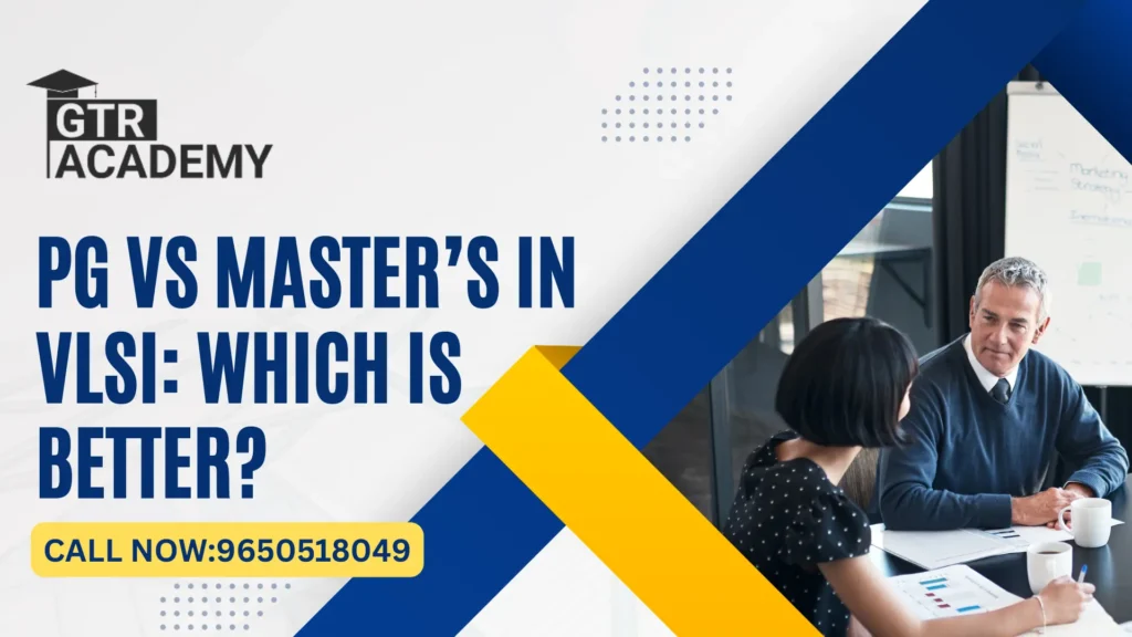 PG vs Master’s in VLSI