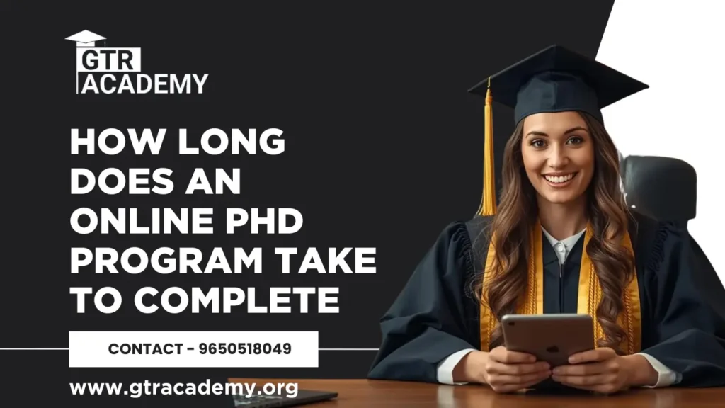 Online PhD Program Take to Complete