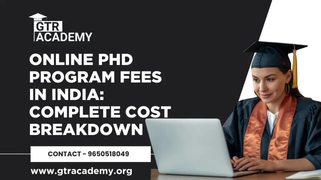 Online PhD Program Fees in India