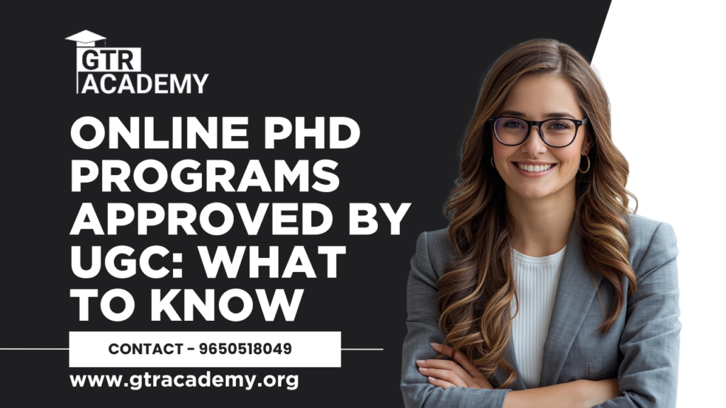 Online PhD Programs Approved by UGC