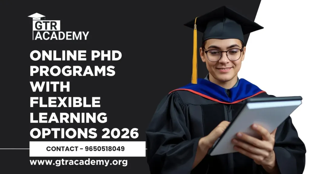 Online PhD Programs With Flexible Learning