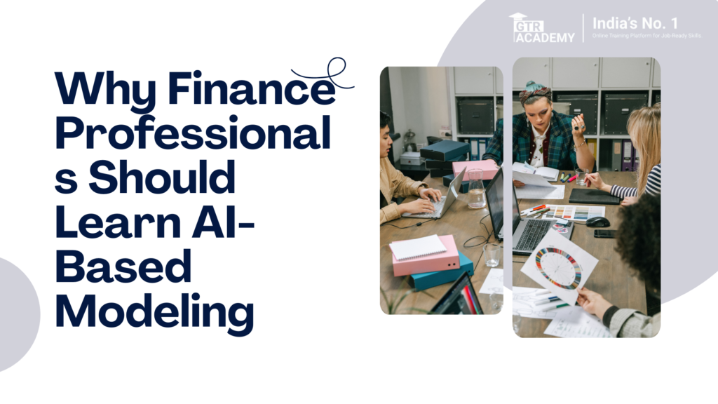 Why Finance Professionals Should Learn AI-Based Modeling